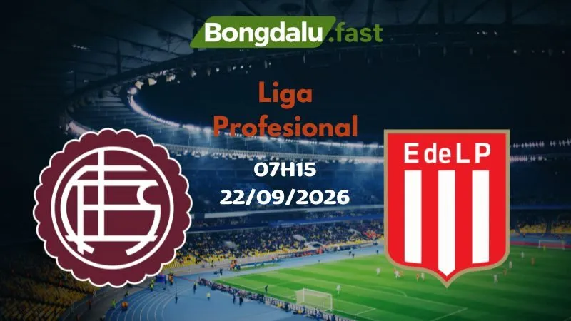 Soi kèo Lanus vs Estudiantes 07h15 22/09/2026 | Liga Profesional